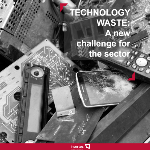 Technological waste: a new challenge for the sector - Insertec